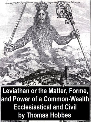 cover image of Leviathan, Or the Matter, Forme, and Power of a Common-Wealth Ecclesiastical and Civil